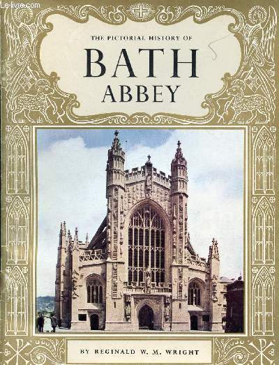 THE PICTORIAL HISTORY OF BATH ABBEY