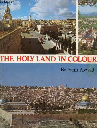 THE HOLY LAND IN COLOUR