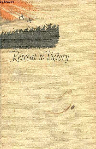 RETREAT TO VICTORY