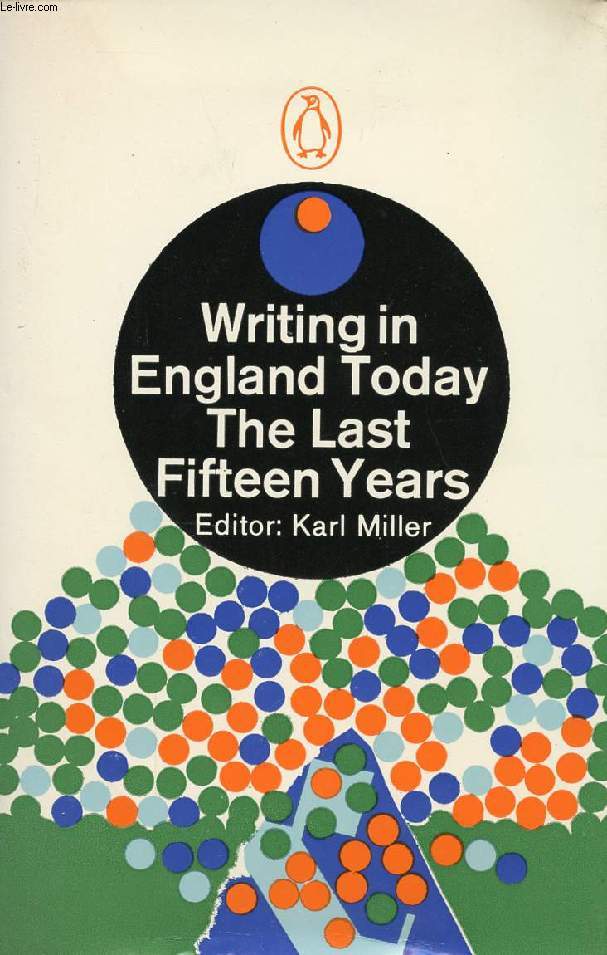 WRITING IN ENGLAND TODAY, THE LAST FIFTEEN YEARS