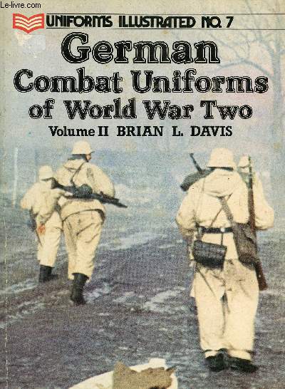 GERMAN COMBAT UNIFORMS OF WORLD WAR TWO, VOLUME II
