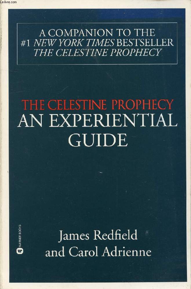 THE CELESTINE PROPHECY, AN EXPERIMENTAL GUIDE