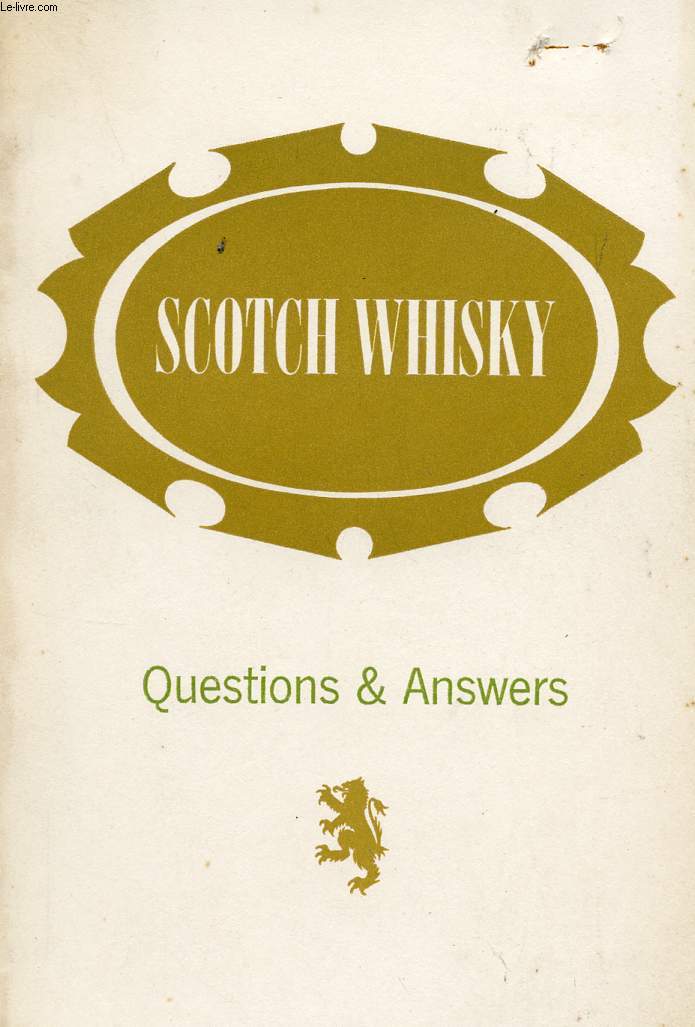 SCOTCH WHISKY, QUESTIONS AND ASWERS