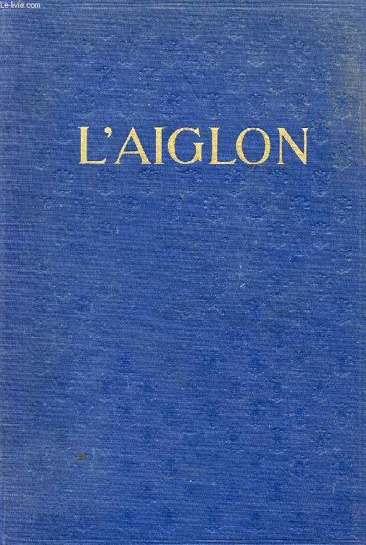 L'AIGLON, A PLAY IN 6 ACTS