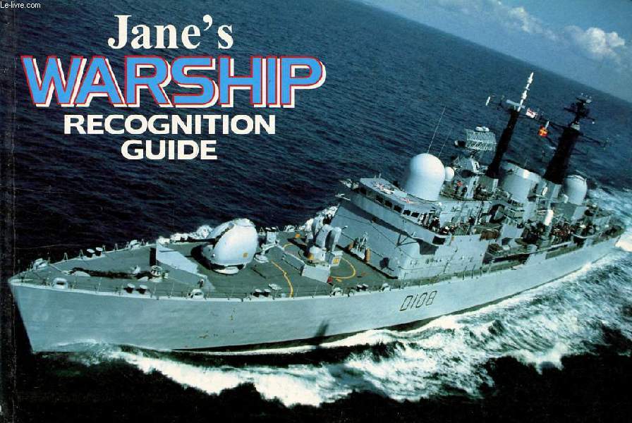 JANE'S WARSHIP RECOGNITION GUIDE