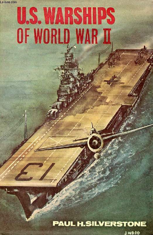 U.S. WARSHIPS OF WORLD WAR II