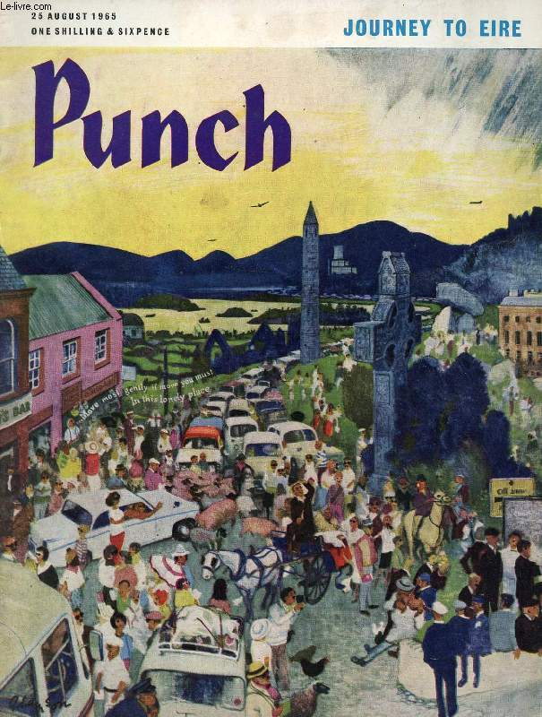 PUNCH, VOL. CCXLIX, N 6520, AUG. 25, 1965 (Contents: BASIL BOOTHROYD, Disposing of the Weapon. ALAN COREN, John Bull's Other England: Middlesex and Hertfordshire. ALEXANDER FRATER, Sing a Song of Sixpence. R. G. G. PRICE, The Globe, Warts and All...)