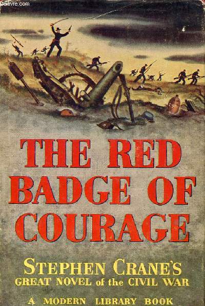 THE RED BADGE OF COURAGE, AN EPISODE OF THE AMERICAN CIVIL WAR