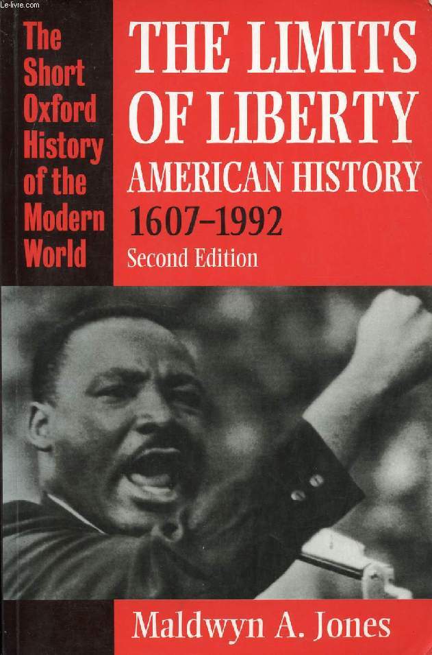THE LIMITS OF LIBERTY, AMERICAN HISTORY, 1607-1992