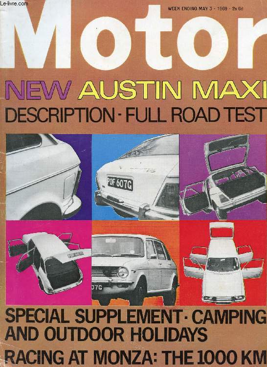 MOTOR, N 3489, APRIL 30, 1969 (Contents: Special Features Road test: Austin Maxi. Rare bird, Driving the Iso Fidia. The new Austin Maxi, Full description. Service diary. Behind the driver's ears, The GKN Lotus Europa. Checkpoint. The Monza 1000 km...)