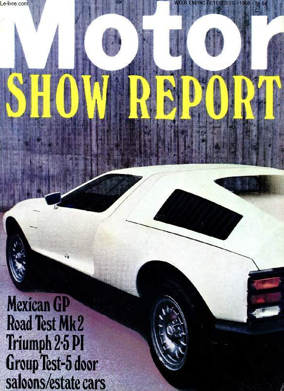 MOTOR, OCT. 25, 1969 (Contents: Road test: Triumph 2.5 PI Mk. II. Demonstration run, Putting a girdle round the UK. Group test No. 16, The five-door saloons. The Show in pictures, And what Brockbank thought. Technical review, Looking back on '69...)