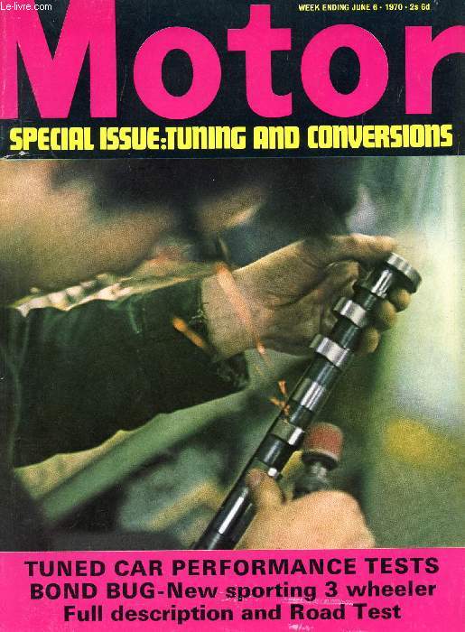 MOTOR, N 3545, JUNE 3, 1970 (Contents: Tuned car tests. Tuning directory. Road test: Bond Bug. Bond Bug description. New GM engine. Personal choice. World Cup Rally. Indianapolis. Nurburgring 1000 Km. Acropolis Rally...)