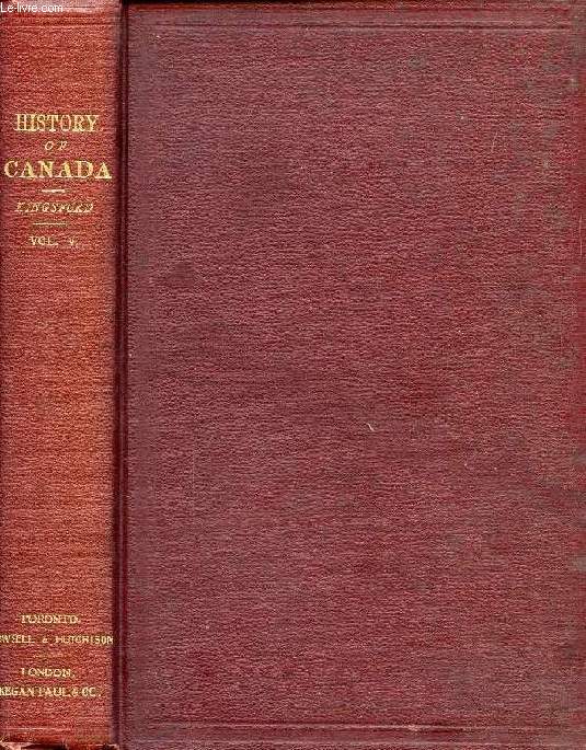 THE HISTORY OF CANADA, VOL. V (1763-1775)