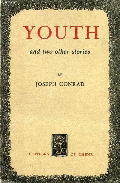 YOUTH, A NARRATIVE AND TWO OTHER STORIES