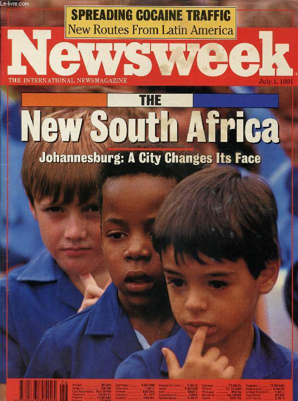 NEWSWEEK, JULY 1, 1991 (Contents: The new South Africa, Johannesburg: A City changes its face. The widening drug war. Hopes and fears on AIDS...)