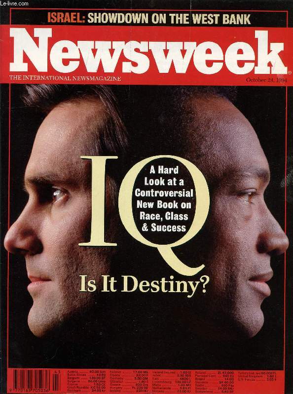 NEWSWEEK, OCT. 24, 1994 (Contents: IQ, Is it destiny ?, A hard look at a controversial new book on race, class & success. Israel, Showdown on the West Bank. Focus on technology, The world of online communications...)
