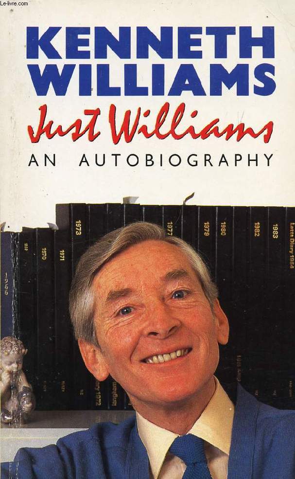 JUST WILLIAMS, AN AUTOBIOGRAPHY