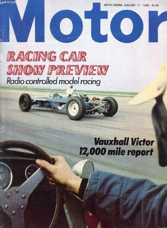 MOTOR, N 3473, JAN. 8, 1969 (Contents: 12,000-mile test report, The Vauxhall Victor. A Cortina with the most, Buick V-8 engine installed. Driving the winner, The London-Sydney Hunter. Racing begins here, The dub scene. Racing by radio...)