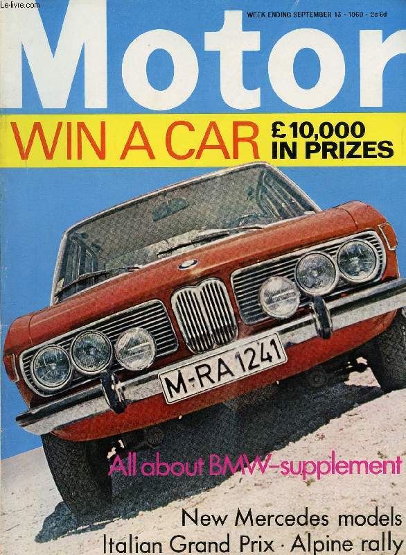 MOTOR, N 3508, SEPT. 10, 1969 (Contents: New from Germany, V-8 engined Mercedes. Can-Am Round-up, A foregone conclusion? Safety car, A British invention. The Renault 10 Alpine Rally, Full report. The Italian Grand Prix. BMW Supplement...)