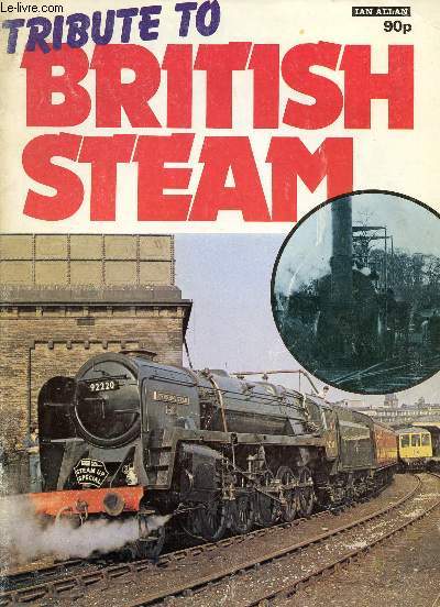 TRIBUTE TO BRITISH STEAM