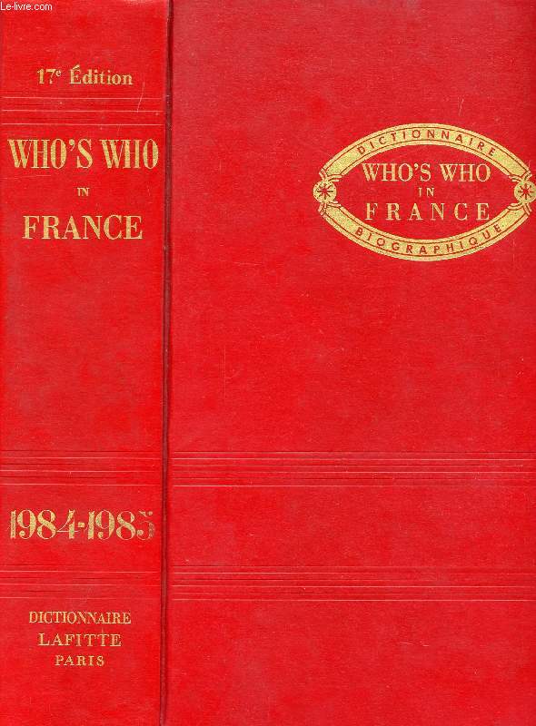 WHO'S WHO IN FRANCE, QUI EST QUI EN FRANCE, DICTIONNAIRE BIOGRAPHIQUE, 1984-1985