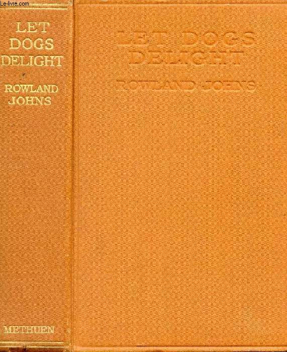 LET DOGS DELIGHT