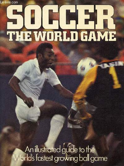 SOCCER, THE WORLD GAME