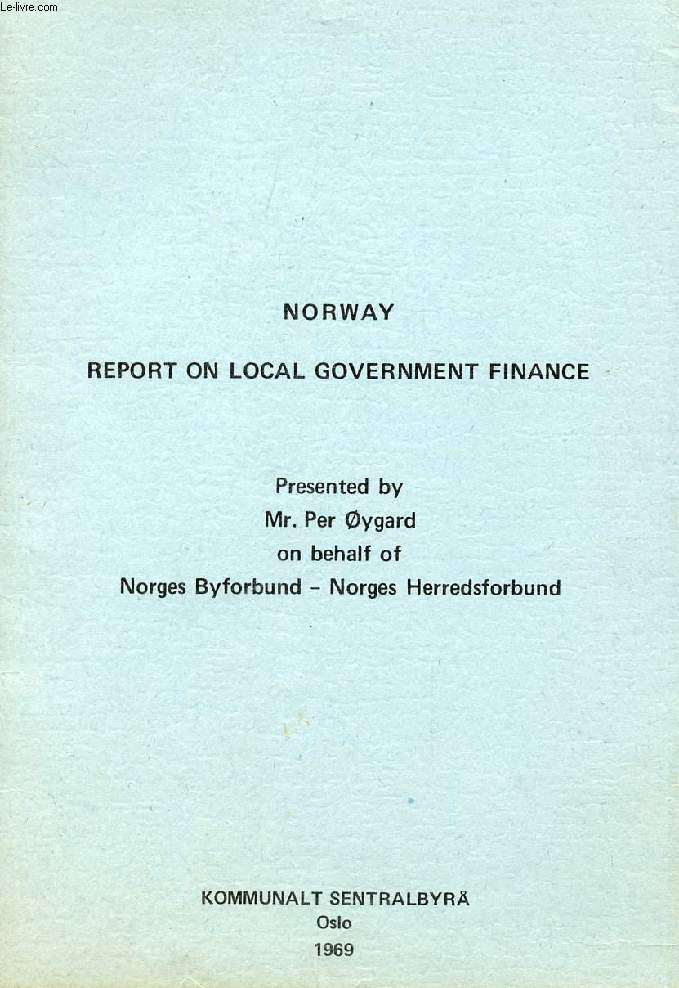 NORWAY REPORT ON LOCAL GOVERNMENT FINANCE
