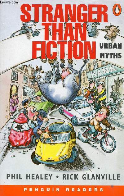 STRANGER THAN FICTION: URBAN MYTHS