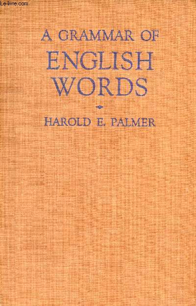 A GRAMMAR OF ENGLISH WORDS
