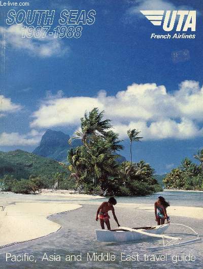 SOUTH SEAS, 1987-1988, PACIFIC, ASIA AND MIDDLE EAST TRAVEL GUIDE