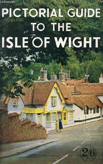 A COMPLETE GUIDE TO THE ISLE OF WIGHT