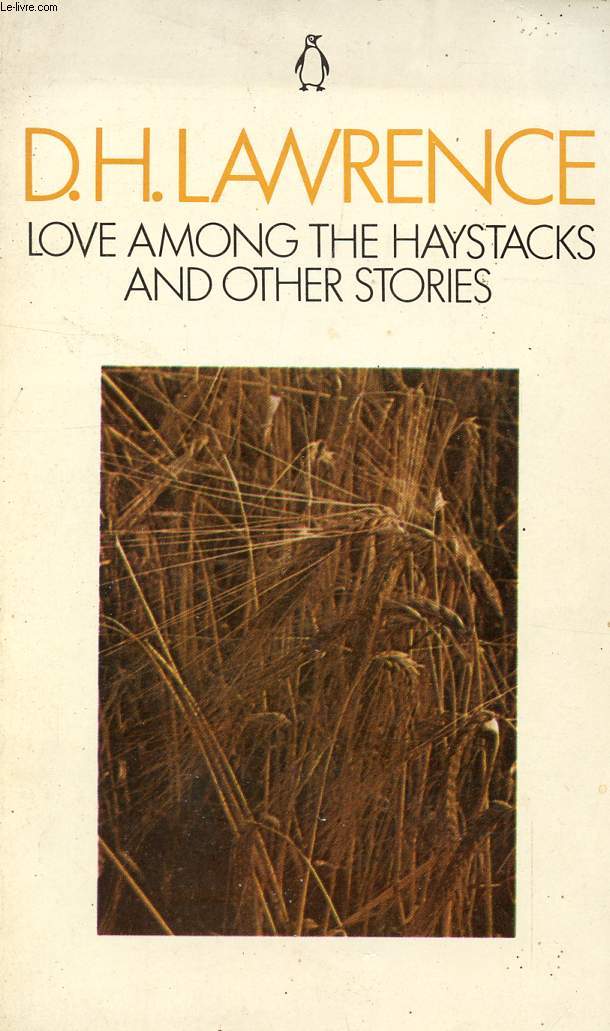 LOVE AMONG THE HAYSTACKS, AND OTHER STORIES