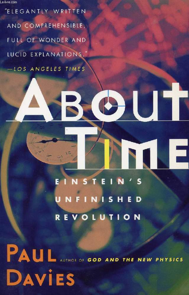ABOUT TIME, EINSTEIN'S UNFINISHED REVOLUTION