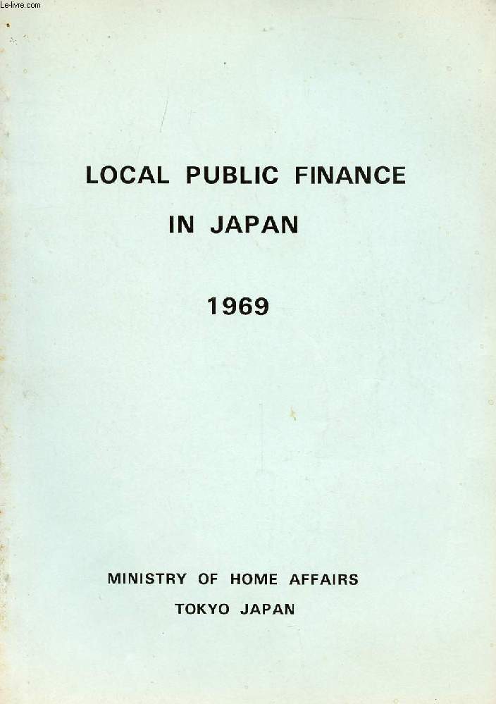 LOCAL PUBLIC FINANCE IN JAPAN, 1969