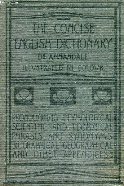 THE CONCISE ENGLISH DICTIONARY, LITERARY, SCIENTIFIC AND TECHNICAL