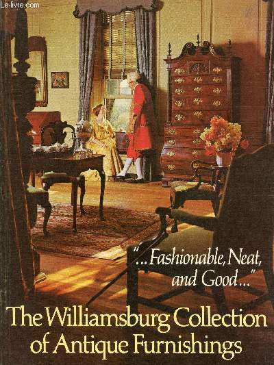 THE WILLIAMSBURG COLLECTION OF ANTIQUE FURNISHINGS