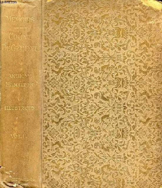 MEMOIRS OF THE COUNT DE GRAMMONT, VOL. II, CONTAINING THE AMOROUS HISTORY OF THE ENGLISH COURT UNDER THE REIGN OF CHARLES II