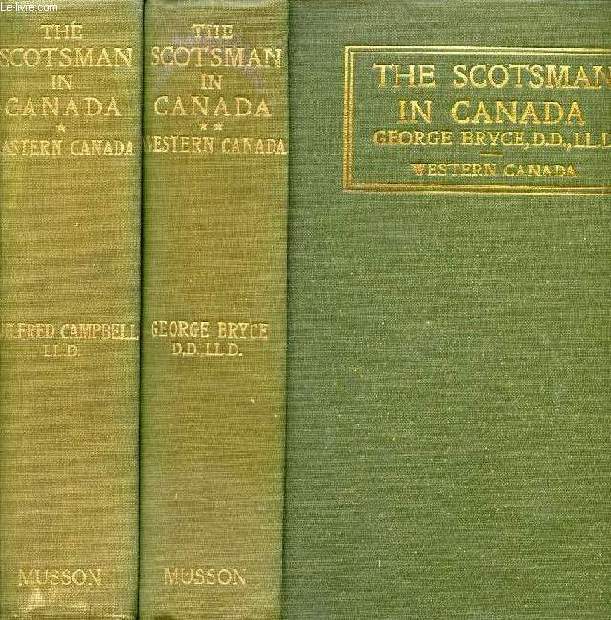 THE SCOTSMAN IN CANADA, 2 VOLUMES