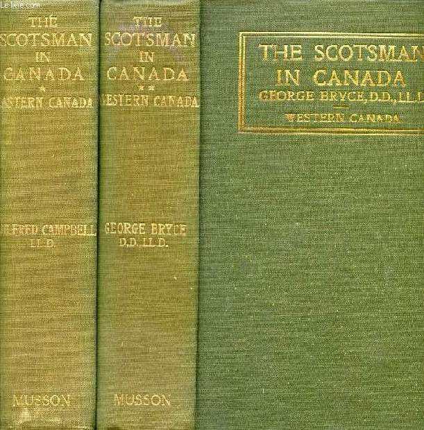 THE SCOTSMAN IN CANADA, 2 VOLUMES