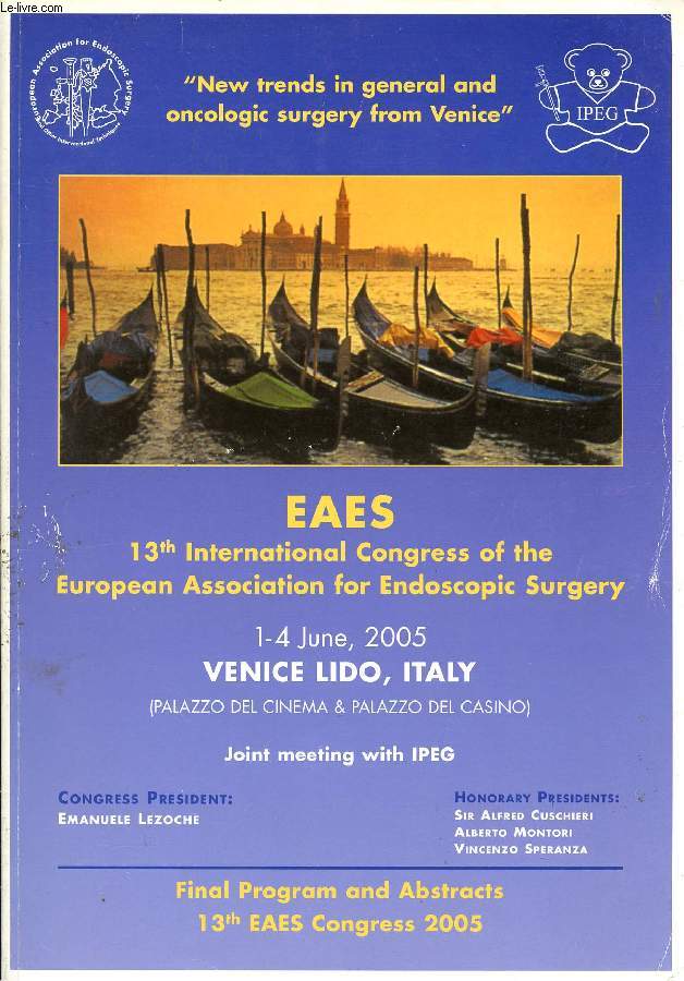 EAES, 13th INTERNATIONAL CONGRESS OF THE EUROPEAN ASSOCIATION FOR ENDOSCOPIC SURGERY