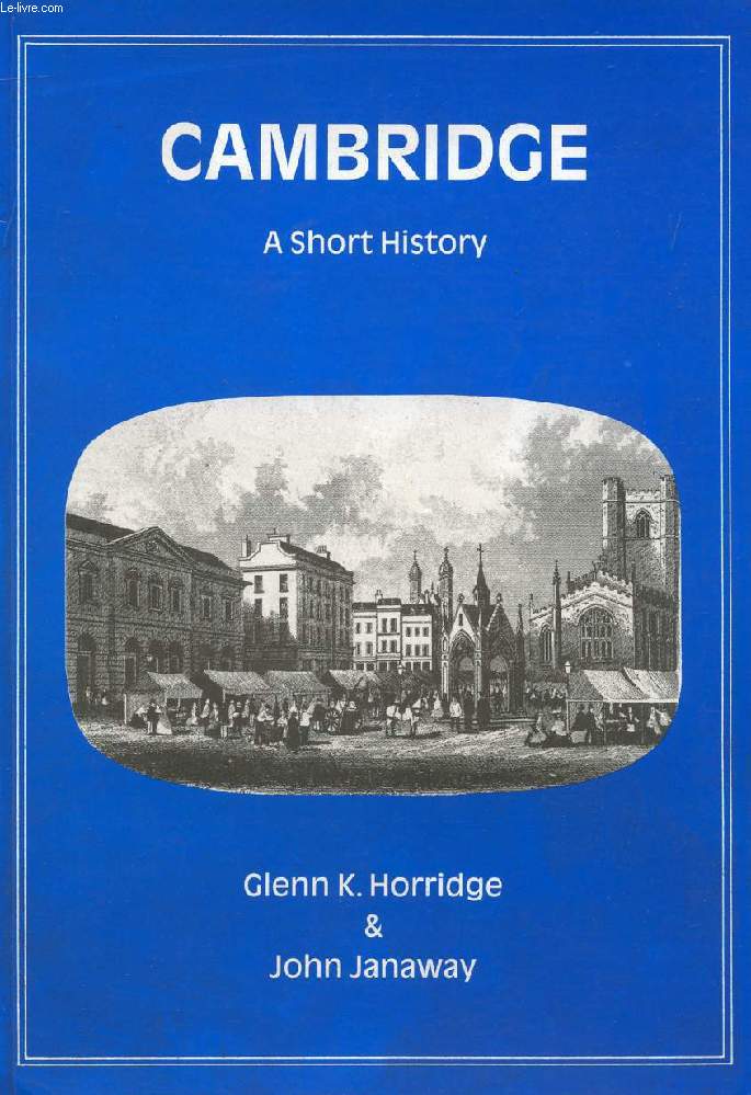 CAMBRIDGE, A SHORT HISTORY
