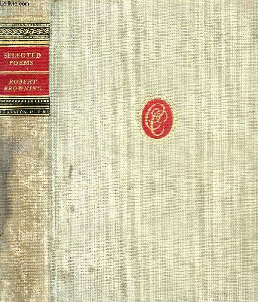 THE SELECTED POEMS OF ROBERT BROWNING