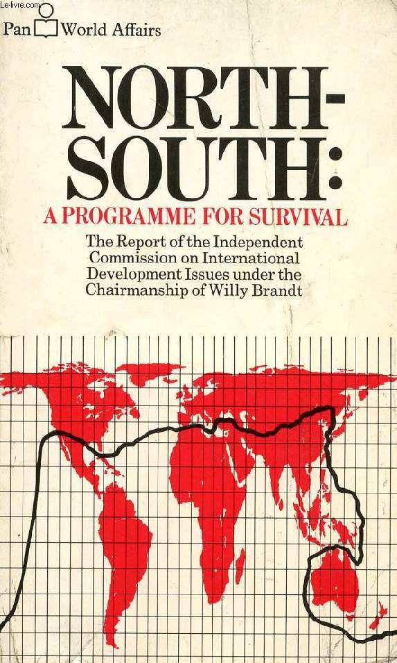 NORTH-SOUTH: A PROGRAMME FOR SURVIVAL