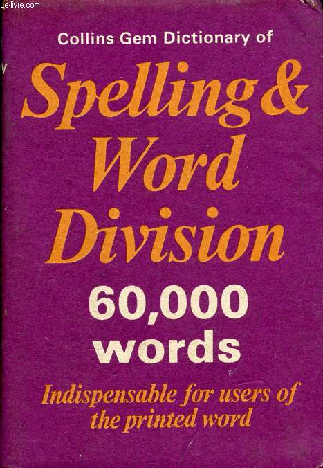 COLLINS GEM DICTIONARY OF SPELLING & WORD DIVISION