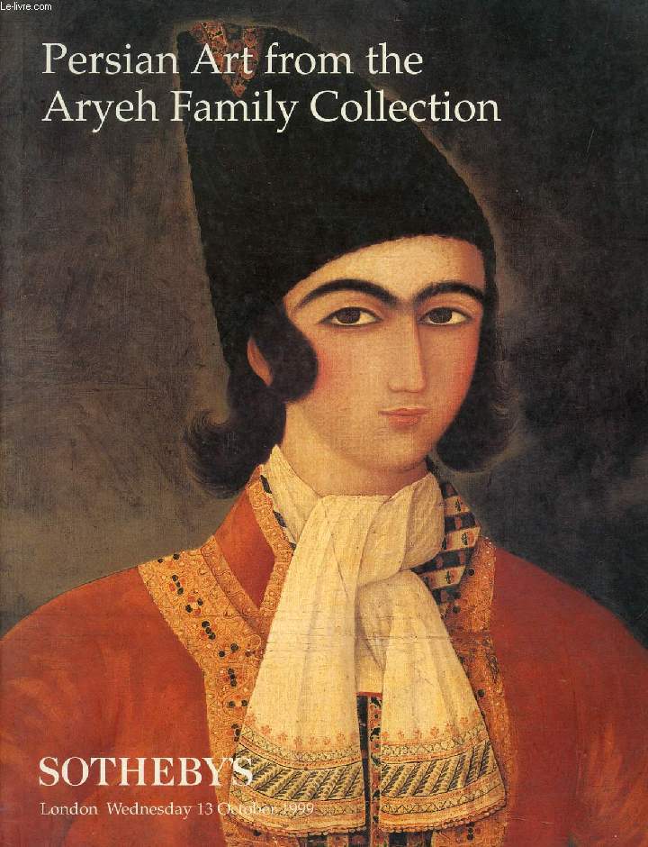 PERSIAN ART FROM THE ARYEH FAMILY COLLECTION (CATALOGUE)