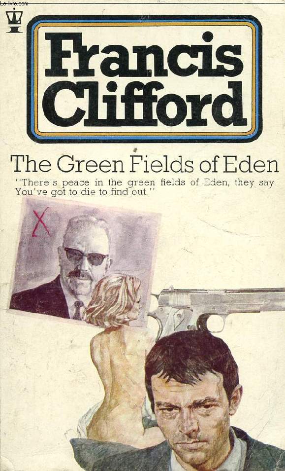 THE GREEN FIELDS OF EDEN