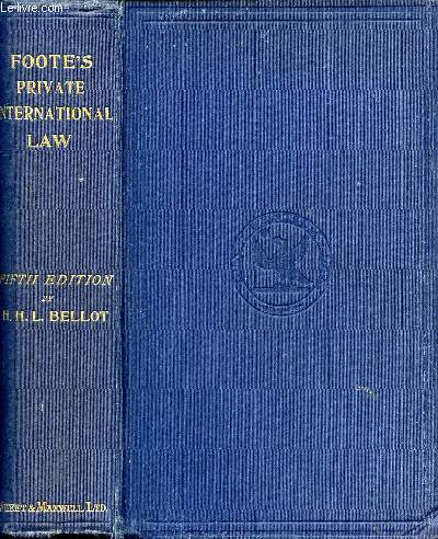 A CONCISE TREATISE ON PRIVATE INTERNATIONAL LAW, BASED ON THE DECISIONS IN THE ENGLISH COURTS