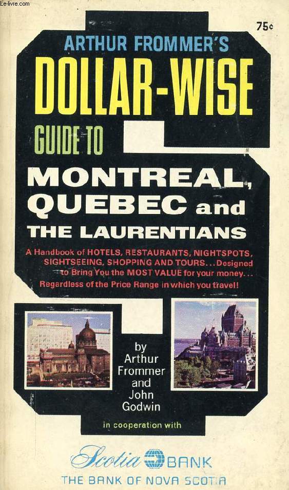 DOLLAR-WISE GUIDE TO MONTREAL, QUEBEC AND THE LAURENTIANS