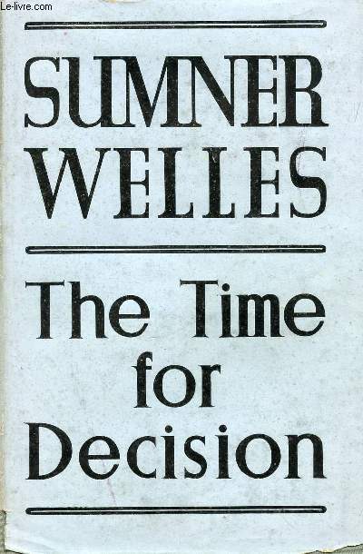 THE TIME FOR DECISION